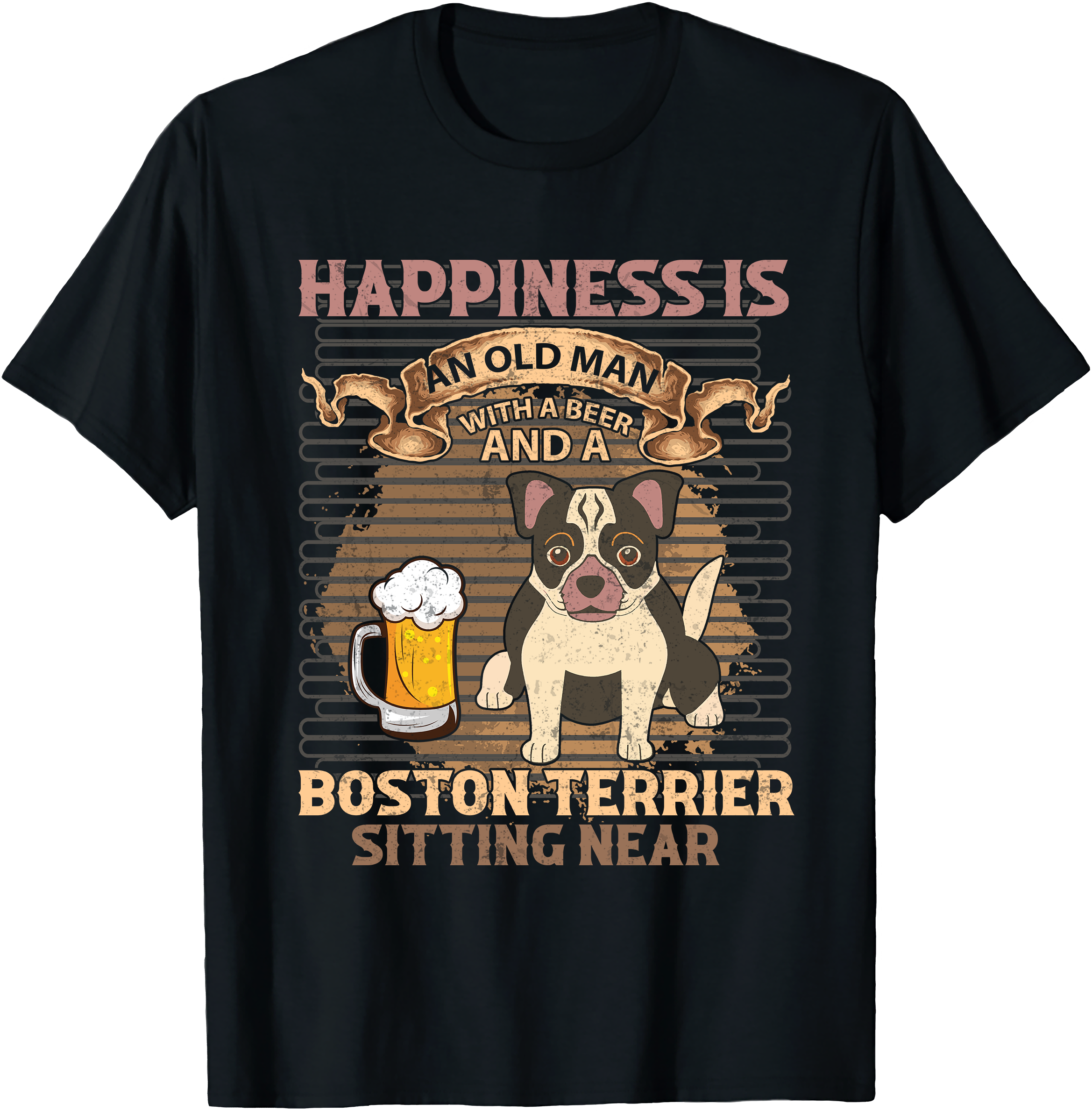Happiness Is an Old Man With a Beer and a Boston Terrier Tee